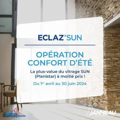 L’Offre à ne pas manquer ! Les vitres Eclaz® Sun pour optimiser votre confort toute l’année